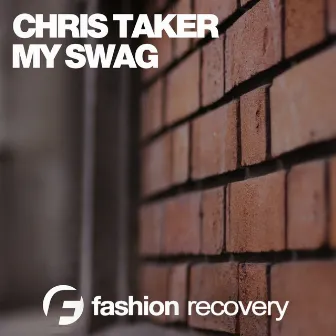 My Swag by Chris Taker