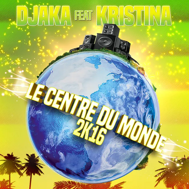 Le centre du monde 2K16 - Radio Edit