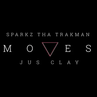 Moves by Jus Clay