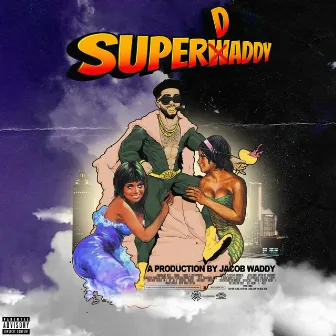 SUPERDADDY by Jacob Waddy