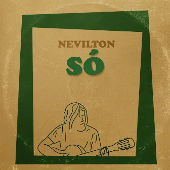 Só by Nevilton