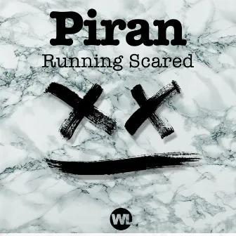 Running Scared by Piran