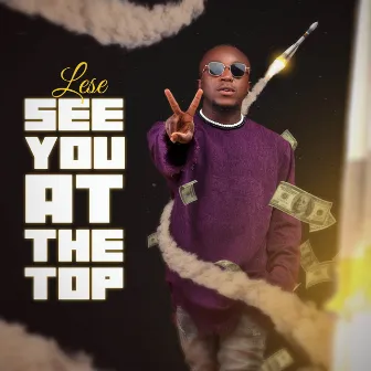 See You At The Top <S.Y.A.T> by Lese