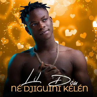 Ne Djiguini Kélen by Lil Dou