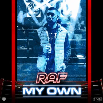 My Own by RAF