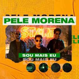 Sou Mais Eu by Pele Morena