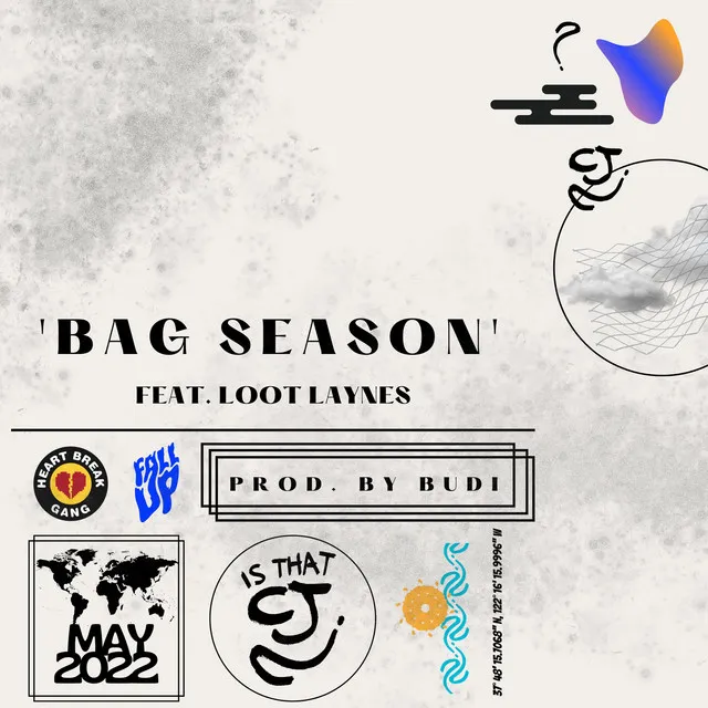 Bag Season (feat. Loot Layne$)