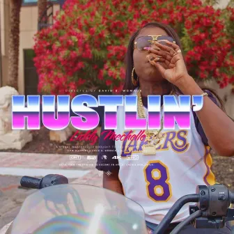 Hustlin' by Liddy Mechelle