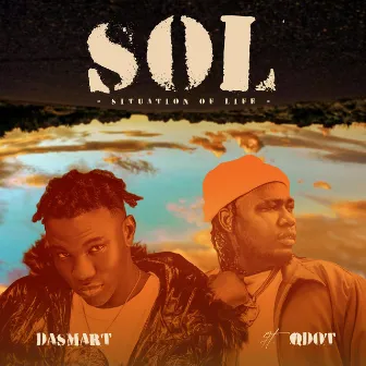 S.O.L (Remix) [Situation Of Life] by Dasmart