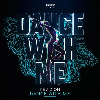 Dance With Me by Revizion