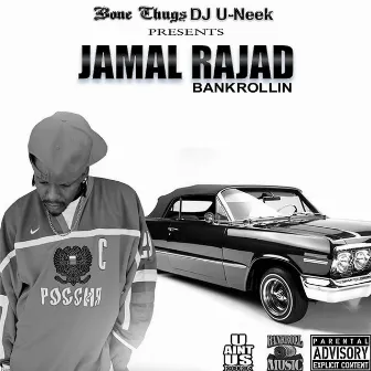 Bankrollin by Jamal Rajad