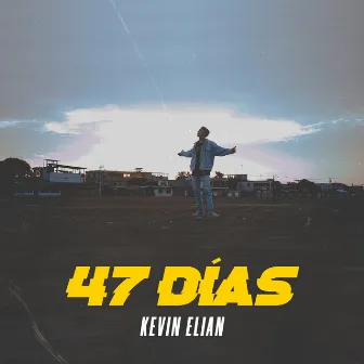 47 Días by Kevin Elian