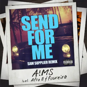 Send For Me (Sam Supplier Remix) by Sam Supplier