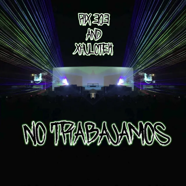 No Trabajamos