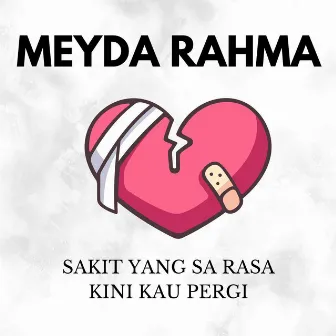 Sa Tahan Rasa Sakit Yang Sa Rasa by Meyda Rahma