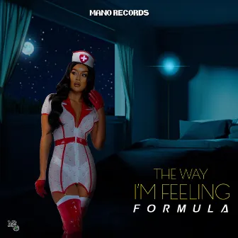 The Way Im Feeling by Formula