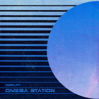 Omega Station by Disrupt