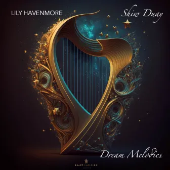 Dream Melodies by Lily Havenmore