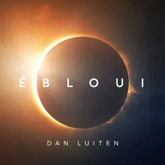 Ébloui by Dan Luiten