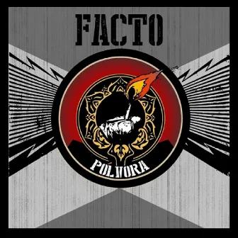 Pólvora by Facto