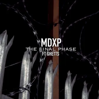 The Final Phase by MDXP