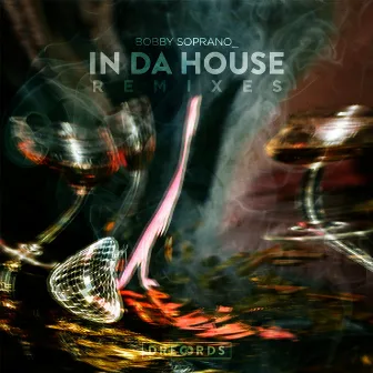 In Da House by Bobby Soprano