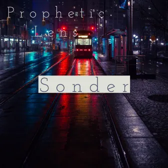 Sonder by Prophetic Lens