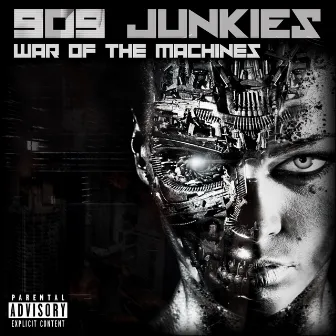 War of the Machines by 909 Junkies