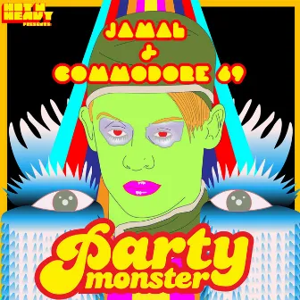 Party Monster e.p. by Commodore 69