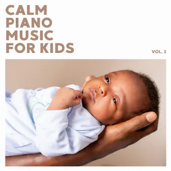 Calm Piano Music For Kids (Vol. 2) by Elisabeth Mae James