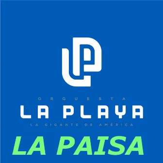 La Paisa by Orquesta La Playa