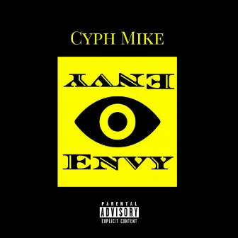 Envy by Cyph Mike