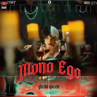 Mono Ego by Ghetto Queen