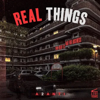 Real Things by A2 Anti