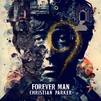 Forever Man by Christian Parker