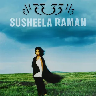 '33 1 / 3 by Susheela Raman