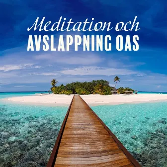 Meditation och avslappning oas: Lugnande omgivning by Avslappnande Meditation Akademi