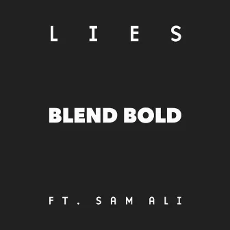 Lies by Blend Bold