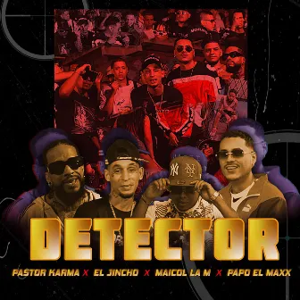 Detector by Papo El Maxx