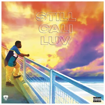 Still Cali Luv by Mikey Mo The MC