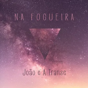 Na Fogueira by João Bernardo