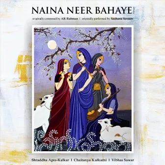 Naina Neer Bahaye by Chaitanya Kulkarni