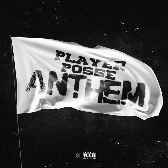 Player Posse Anthem