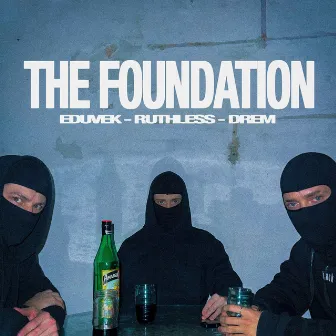 The Foundation by RUTHLESS