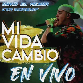 Mi Vida Cambio (Live) by David el menor