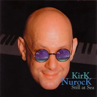 Still at Sea by Kirk Nurock