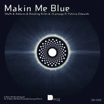 Makin Me Blue Original / Makin Me Blue - Ncamargo Remix by BreakingRules