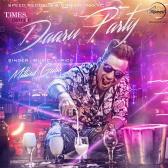 Daaru Party - Single by Millind Gaba