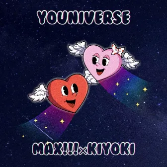 YOUNIVERSE (feat. Kiyoki) by MAX!!!