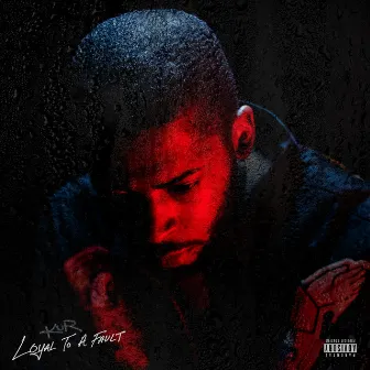 Loyal To A Fault by KUR